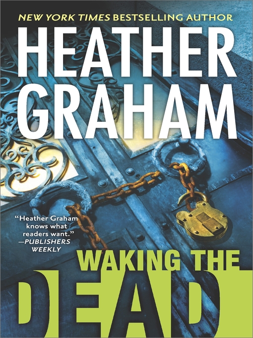 Title details for Waking the Dead by Heather Graham - Wait list